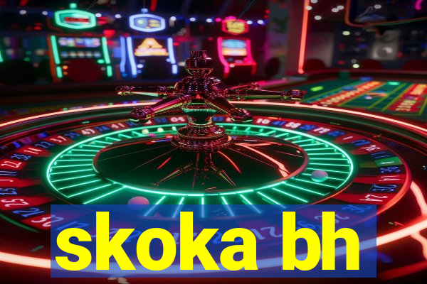 skoka bh